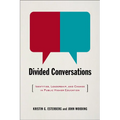 Divided Conversations: Identities, Leadership, and Change in Public Higher Education