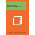 The Austrian Philosophy Of Values
