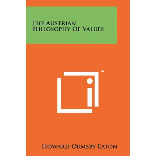 The Austrian Philosophy Of Values