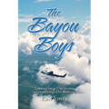 The Bayou Boys: Lessons from Life in the International Oil Business