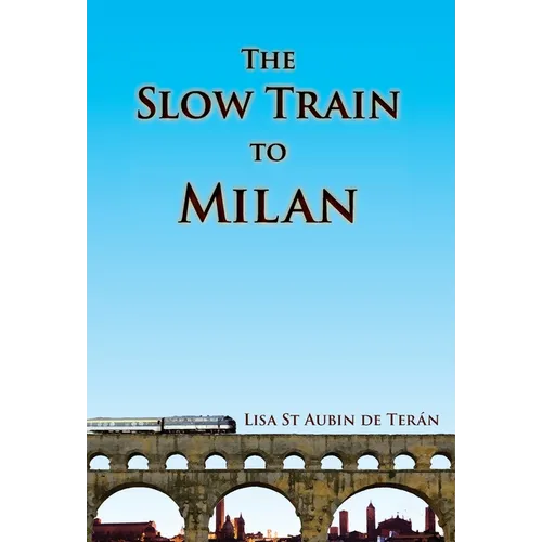 The Slow Train to Milan