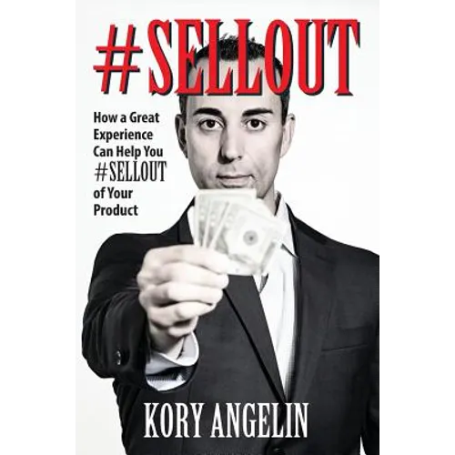#Sellout: How a Great Experience Can Help You #SELLOUT of Your Product