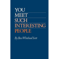 You Meet Such Interesting People
