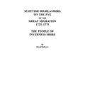 Scottish Highlanders on the Eve of the Great Migration, 1725-1775: The People of Inverness-Shire
