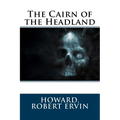 The Cairn of the Headland