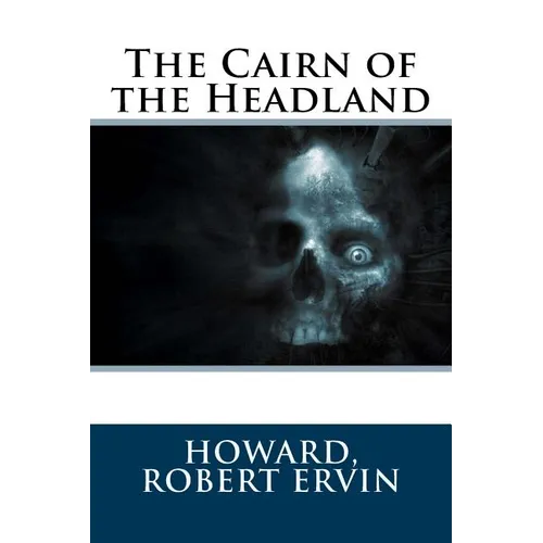 The Cairn of the Headland
