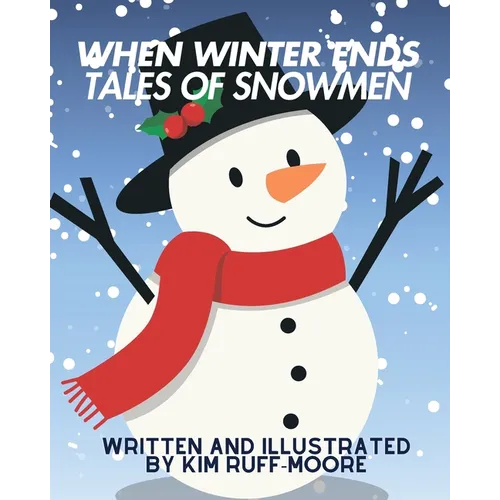 When Winter Ends: Tale of Snowmen