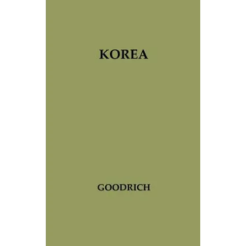 Korea: A Study of U.S. Policy in the United Nations