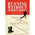Running Without Cowboy Boots