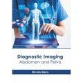Diagnostic Imaging: Abdomen and Pelvis