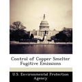 Control of Copper Smelter Fugitive Emissions