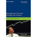 Management Between Strategy and Finance: The Four Seasons of Business