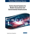 Techno-Social Systems for Modern Economical and Governmental Infrastructures