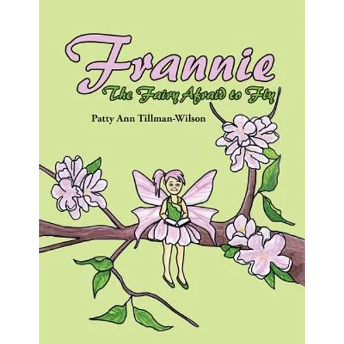 Frannie: The Fairy Afraid to Fly
