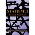 Statism II: Solemnly Warn Them