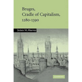 Bruges, Cradle of Capitalism, 1280-1390