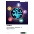 Introduction To Blockchain & Cryptocurrencies: A Handbook For Beginners