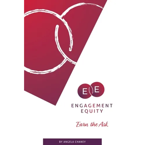 Engagement Equity: Earn the Ask