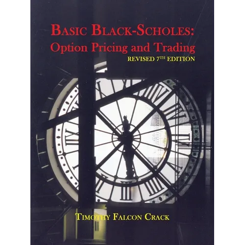 Basic Black-Scholes: Option Pricing and Trading