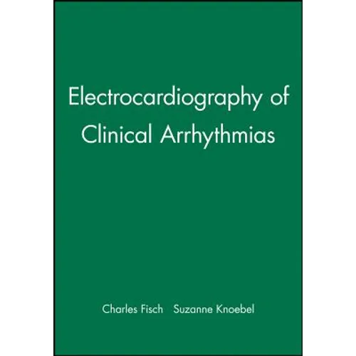 Electrocardiography of Clinical Arrhythmias