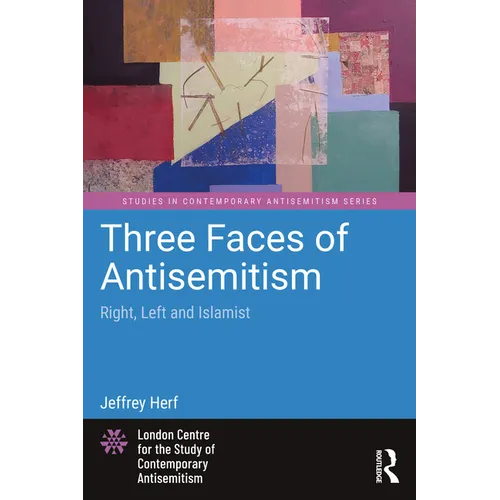 Three Faces of Antisemitism: Right, Left and Islamist