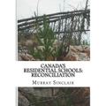 Canada's Residential Schools: Reconciliation