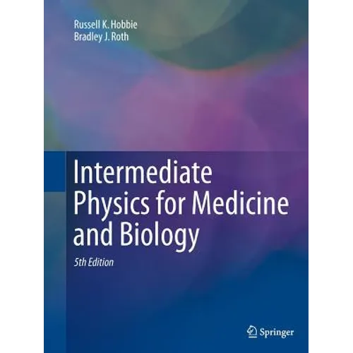 Intermediate Physics for Medicine and Biology