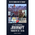 Are You Thinking What I'm Thinking? A Patchwork Journey Through My Life... So Far