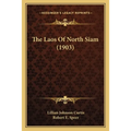 The Laos Of North Siam (1903)
