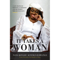 It Takes a Woman: A Life Shaped by Heritage, Leadership and the Women who defined Hope