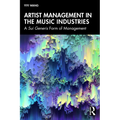 Artist Management in the Music Industries: A Sui Generis Form of Management