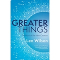 Greater Things: The Work of the New Creation