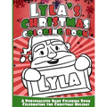 Lyla's Christmas Coloring Book: A Personalized Name Coloring Book Celebrating the Christmas Holiday
