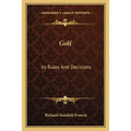 Golf: Its Rules And Decisions