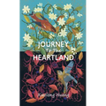 Journey To The Heartland: Second Edition
