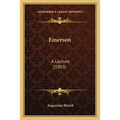 Emerson: A Lecture (1903)
