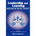 Leadership and Learning: Matters of Social Justice