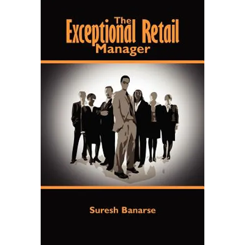The Exceptional Retail Manager