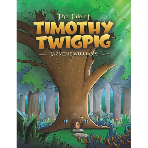 The Tale of Timothy Twigpig