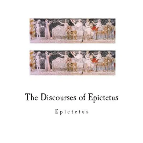 The Discourses of Epictetus