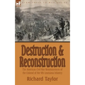 Destruction and Reconstruction: the American Civil War Reminiscences of the Colonel of the 9th Louisiana Infantry