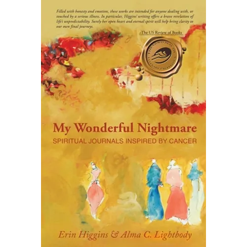 My Wonderful Nightmare: Spiritual Journals Inspired by Cancer