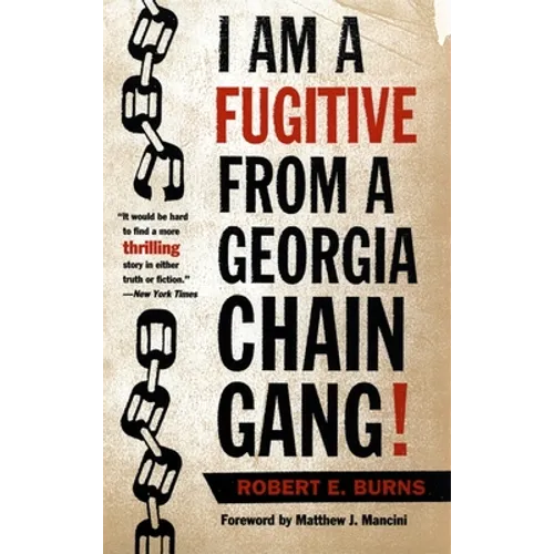 I Am a Fugitive from a Georgia Chain Gang!