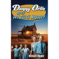 Danny Orlis and the Dry Gulch Mystery