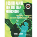 Hoshin Kanri for the Lean Enterprise: Developing Competitive Capabilities and Managing Profit [With CD-ROM]