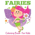 Fairies Coloring Book for Kids