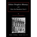 Other people's money: and how the bankers use it