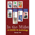 In the Midst: A COVID-19 Anthology