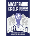 Mastermind Group Blueprint