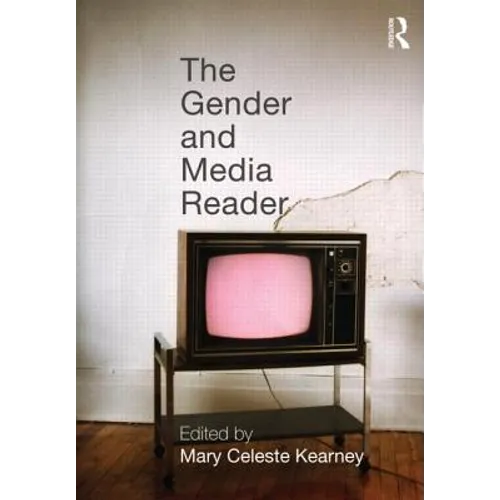 The Gender and Media Reader